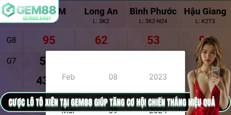 Cược lô tô xiên tại GEM88 giúp tăng cơ hội chiến thắng hiệu quả